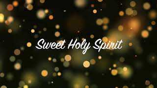 Sweet Holy Spirit Piano Accompaniment [upl. by Biron]