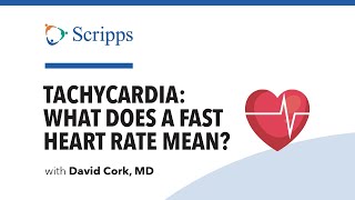 Tachycardia Fast Heart Rate Symptoms and Treatments with Dr David Cork  San Diego Health [upl. by Meyer]