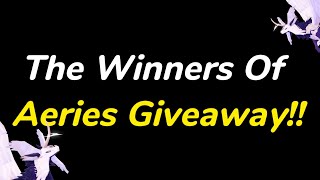 Aeries Giveaway Winnes  Creatures of Sonaria [upl. by Stearns]