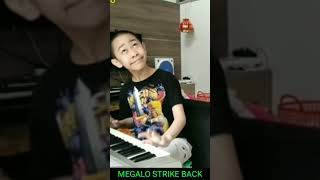 MEGALO STRIKE BACK SONG [upl. by Zurc486]