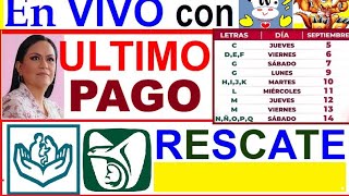 ÚLTIMO PAGO Y CALENDARIO BIENESTAR IMSS E ISSSTE RESCATE A PENSIONES [upl. by Kallista]