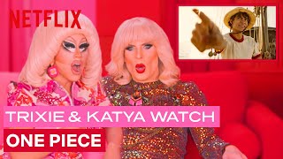 Drag Queens Trixie Mattel amp Katya React to One Piece  I Like to Watch  Netflix [upl. by Fiona]