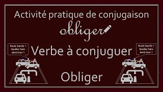 Conjugaison des verbes  Verbe Obliger [upl. by Noyek]