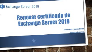 Renovar certificado do Exchange Server 2019 [upl. by Eiuqnom]