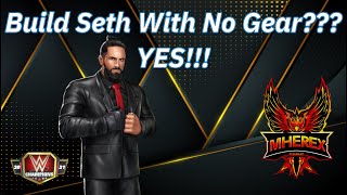 My Superstars Seth Rollins 5sg Worth Taking Up With No Gear YES [upl. by Rosati219]