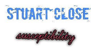 what is susceptibility  Stuart Close philosophy  susceptibility and homoeopathy [upl. by Ahsimat979]