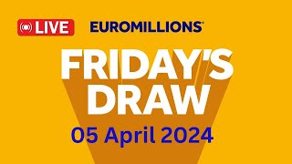 The National lottery Euromillions Draw Live Results From Friday 05 April 2024 [upl. by Etessil]