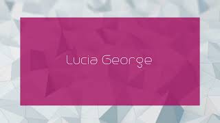 Lucia George  appearance [upl. by Joacimah]