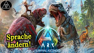 ARK Survival Ascended Sprache ändern ► ASA Language Settings [upl. by Flaherty]