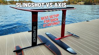 Slingshot vs Axis Part 1  Hydrofoil Dockstart Which Setup Is Better [upl. by Enhpad]