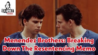 Menendez Brothers Latest News amp Resentencing Memo Breakdown [upl. by Kelcey459]