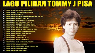 Tommy J Pisa Full Album💎Lagu Nostalgia Paling Enak 💎Lagu Pop Kenangan  Suratan Di Batas Kota Ini [upl. by Voltmer]