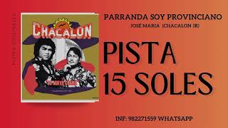 PISTA PARRANDA SOY PROVINCIANO CHACALON JR EN VIVO 2024 [upl. by Hilarius]