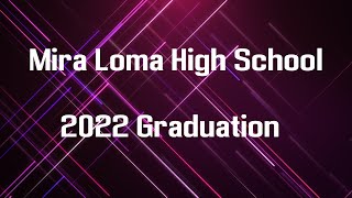 Mira Loma 2022 Graduation [upl. by Glaab]