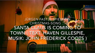 Santa Claus is coming to town  Text H Gillespie Musik J F Coots  Weihnachtslied hv JF [upl. by Latsyrk]