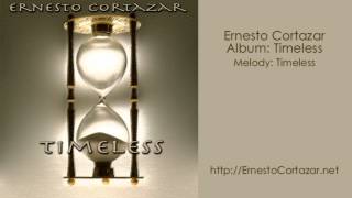 Timeless  Ernesto Cortazar [upl. by Fogarty]