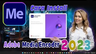 CARA INSTALL ADOBE MEDIA ENCODER 2023 [upl. by Tlaw]