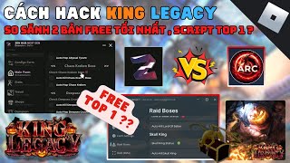 CÁCH HACK KING LEGACY  SO SÁNH 2 SCRIPT FREE NGON NHẤT  SCRIPT TOP 1   HACK ROBLOX  RUM HUB [upl. by Muriah]