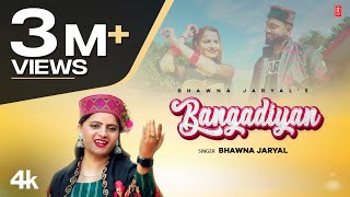 Bangadiyan  Himachali Geet  Bhawna Jaryal  Sonali Sharma  Akshay  New Himachali Video Song 2023 [upl. by Grimona]