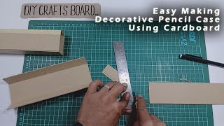 Craft Using Cardboard To Make A Pen Case  How To Make А Pencil Box Form Cardboard [upl. by Dobrinsky]