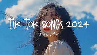 Tiktok songs 2024 🍄 Best tiktok songs 2024  Trending song latest [upl. by Ehudd]