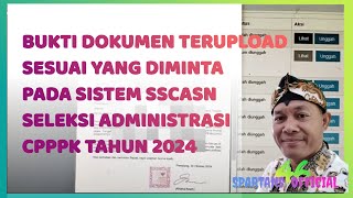 Bukti Dokumen Terupload Pada Sistem SSCASN Seleksi Administrasi CPPPK Tahun 2024 sebagaibukti [upl. by Sigismundo145]