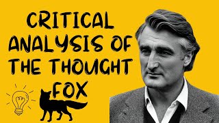 Critical Analysis of The Thought Fox  A Poem by Ted Hughes [upl. by Haisi]