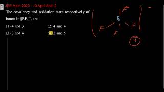 The covalency and oxidation state respectively of boron in BF4– are [upl. by Tallie]