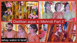 Dietitian Aqsa Mehndi Part 2 Larkay Walon Ki Taraf Mehndi  Khadija Afzal [upl. by Pazia]