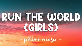 Run The World Girls  Beyonce Lyrics 🎵 [upl. by Dnumyar]