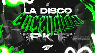 LA DISCO ENCENDIDA  RKT  ARON DJ [upl. by Arras725]