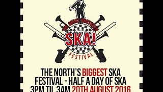 The Official Documentary Of The Great Northern Ska Festival At Bowlers 20th August Skad For Life [upl. by Tedmann]