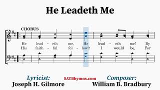 He Leadeth Me  Joseph H Gilmore William B Bradbury  A CappellaSATB Hymn [upl. by Eachern157]