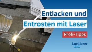 Entlacken und Entrosten mit Laser [upl. by Nicodemus]