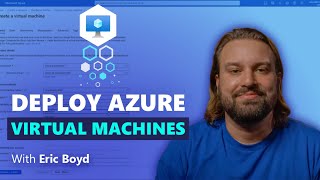 Deploy Azure virtual machines [upl. by Polak]