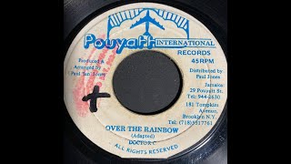 Doctor C  Over The Rainbow 7inch org [upl. by Nwahsel]