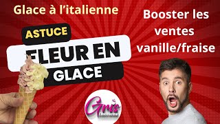 Astuce pour booster vos ventes de glace à litalienne – Technique fleur vanillefraise  webinaire [upl. by Aigil]