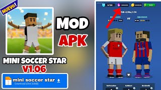 ⬇️ Mini Soccer Star Mod Apk v106  Dinero y Gema Ilimitado  NUEVO 2024 [upl. by Avihs99]