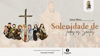 Santa Missa Solenidade de todos os Santos  03112024  Domingo  19h30 [upl. by Rammus830]