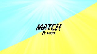 MATCH  ft Nitrochalk visualizer [upl. by Carrie]