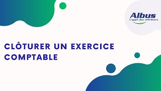 Clôturer un exercice comptable [upl. by Wesle]