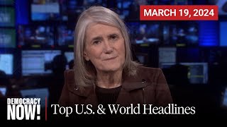 Top US amp World Headlines — March 19 2024 [upl. by Evonne563]