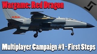 Wargame Red Dragon  Multiplayer Campaign 1  First Steps [upl. by Aracot]