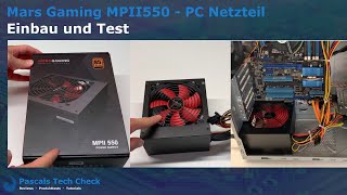 25€ Mars Gaming MPII550 Gaming PC Netzteil im Test  Einbau und Test eines günstigen PCNetzteils [upl. by Morgen673]