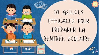 10 astuces efficaces pour Préparer la rentrée scolaire✨ [upl. by Tnarud]