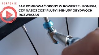 Jak pompować opony w rowerze  pompka czy nabój CO2 Plusy i minusy obydwóch rozwiązań [upl. by Rosio917]