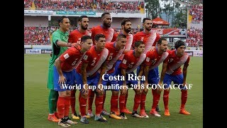 Costa Rica ● Road to Russia ● All 25 goals of World Cup Qualifiers 2018 CONCACAF [upl. by Lishe]