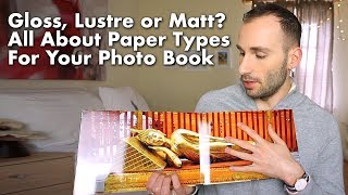 Gloss Lustre or Matt All About Paper Types for Your Photo Books [upl. by Melli]