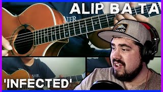 MultiInstrumentalist Reacts to Alip Ba Ta Infected ACOUSTIC GUITAR MASTER [upl. by Dor464]