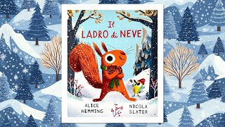 Il ladro di neve  Storie per bambini [upl. by Ilsa510]